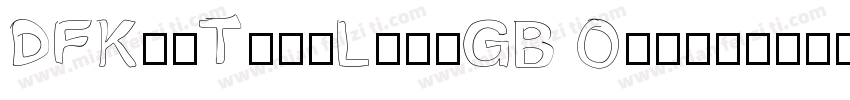 DFKanTingLiu-GB Otf字体转换
